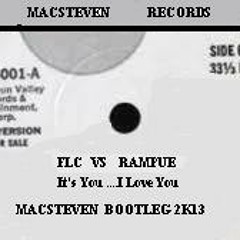FCL vs RAMPUE - It's You ...I Love You (Macsteven Bootleg 2k13)