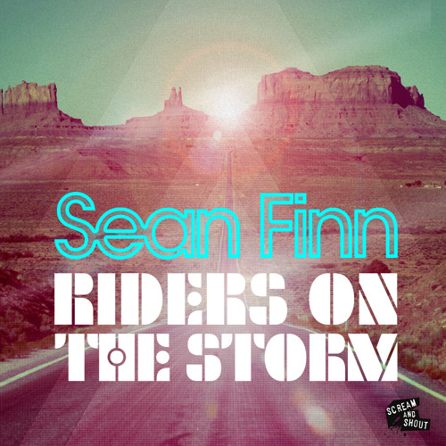 Sean Finn - Riders On The Storm (Luigi Rocca Remix) PREVIEW