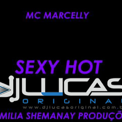 Dj Lucas Feat Mc Marcelly - Sexy Hot (2013) Extended