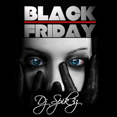 DjSpikezMusic - BlackFriday
