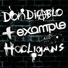 Don Diablo & Example - Hooligans (Original Mix)