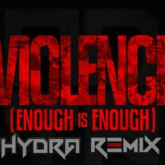 A Day To Remember - Violence (Enough Is Enough) (Hydra Bootleg)