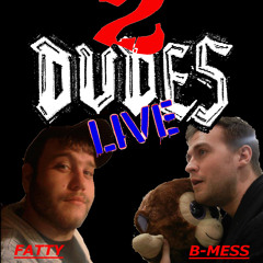 2 Dudes Live Ep.1: Back to the Double Dicks(Prima Nocta)