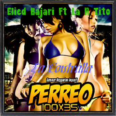 La Contralla Elied Bajari Ft La R, Tito (Prod.) Elied Bajari