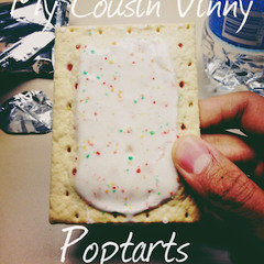 My Cousin Vinny - Poptarts