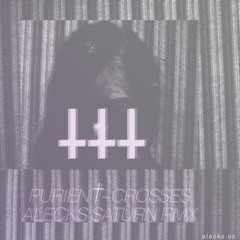 Purien† - ††† [Alecks Saturn Remix]