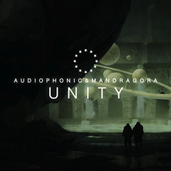 Audiophonic & Mandragora - Unity