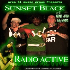 Sunset Black ft Gentleman Jack & Lil Wyte- Radioactive
