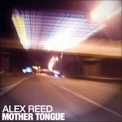 Alex Reed- Mother Tongue (free download)