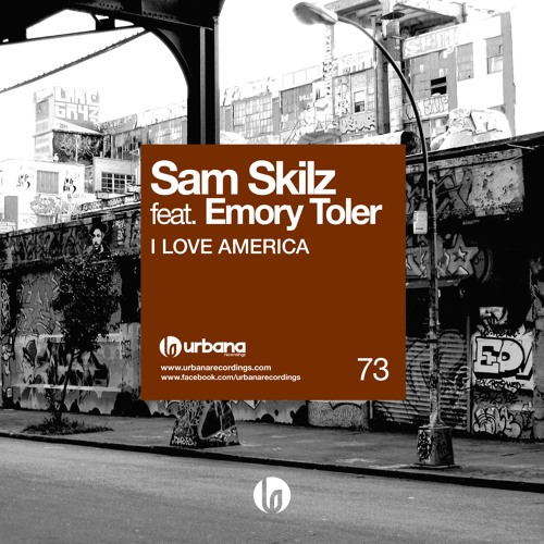 Sam Skilz feat. Emory Toler - I Love America (Original Mix) Sc Edit
