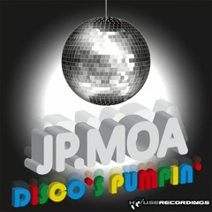 Jp.Moa - Disco's Pumpin (Original Mix) OUT NOW [Houserecordings]