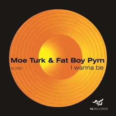 Turk & Pym - I Wanna Be - Preview