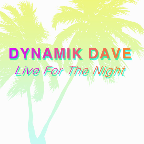 Dynamik Dave - That's What She Said (Main Mix) [Live For the Night Cd] Out Now