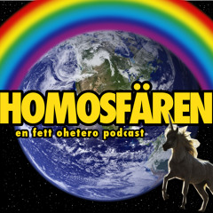 1. Grisbögar, kukfobi & flators kärlek till bögporr - Homosfären #1