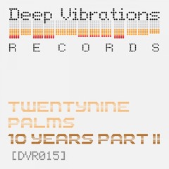 Twentynine Palms - 10 Years (Streako & B-Squit remix)