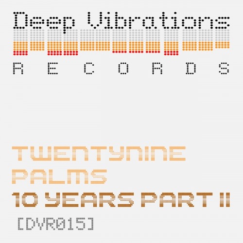 Twentynine Palms - 10 Years (Streako & B-Squit remix)