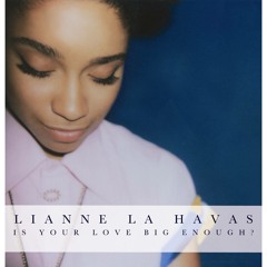 Lianne La Havas - He Loves Me (Jill Scott)