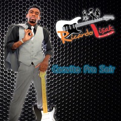 Ricardo Lisak - Convite Pra Sair