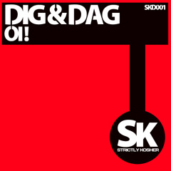 Dig & Dag - Oi [OUT SOON]