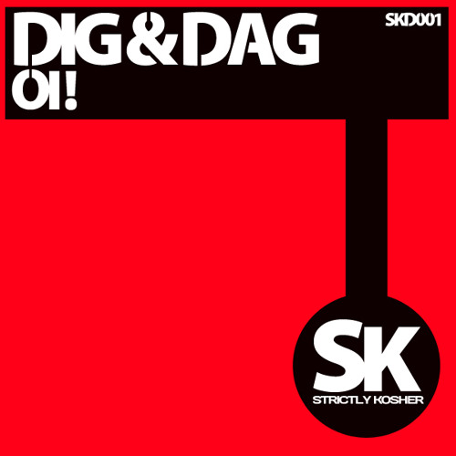 Dig & Dag - Oi [OUT SOON]