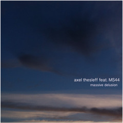Massive Delusion (feat. MS44) [free download]