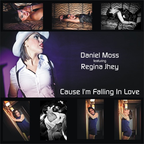 Daniel Moss - Cause I'm Falling In Love
