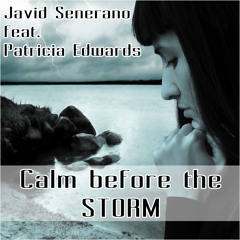 Javid Senerano feat. Patricia Edwards - Calm before the storm (Radio Version)