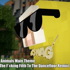 HatFilms - Filfy Animals Main Theme (Who Brought The F*cking Filth To The Dancefloor Remix).