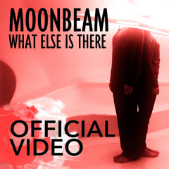 Moonbeam feat. Pryce Oliver & Avis Vox - What Else Is There