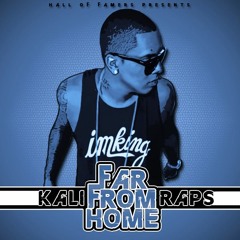 KaliRaps - Another Problem Feat. YG Hootie - Far From Home