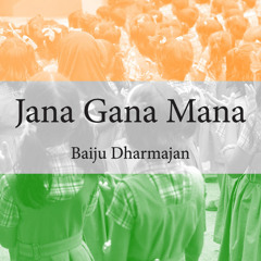 Jana Gana Mana - Baiju Dharmajan