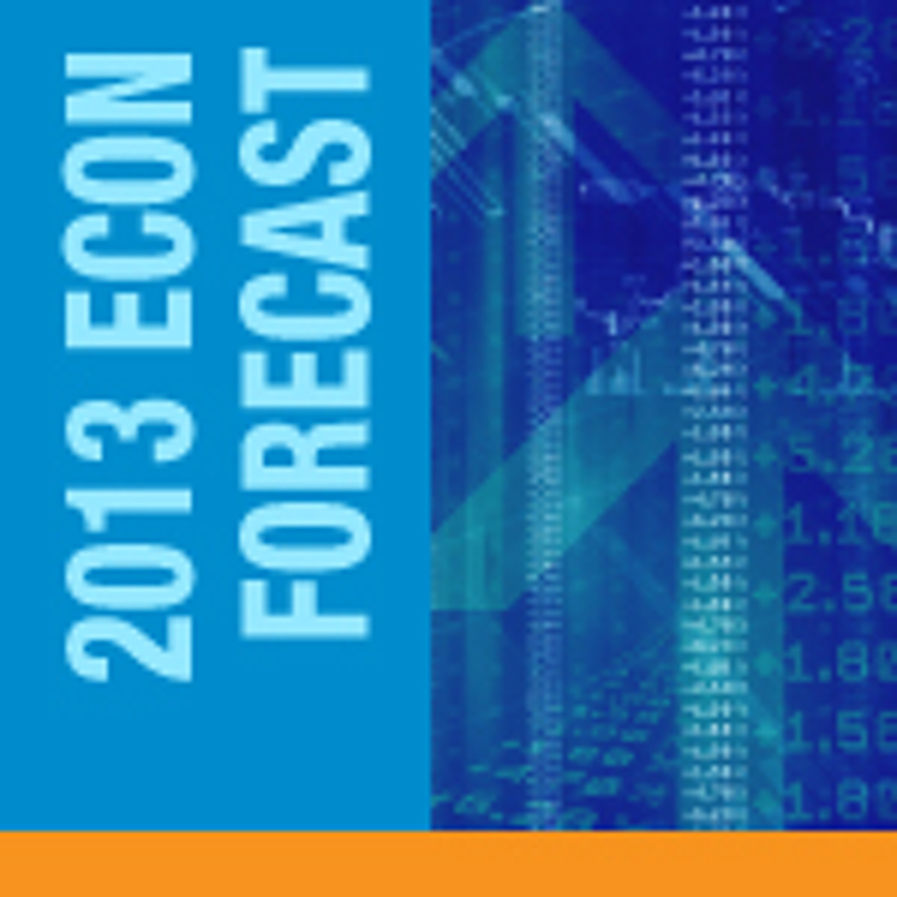 2013 Economic Forecast: Are Headwinds Turning Into Tailwinds?