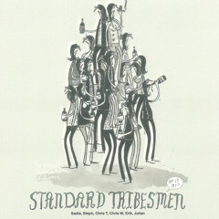 The Standard Tribesmen - Killed Her