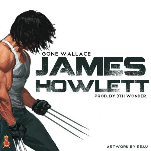 Gone Wallace - James Howlett (prod. 9th Wonder)