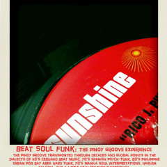 Beat Soul Funk:  The Pinoy Groove Experience