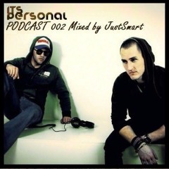 Its Personal Podcast 002 - Mixed by JustSmart