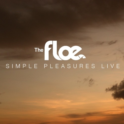 THE FLOE - 'Sakura' - Simple Pleasures Live Album Version