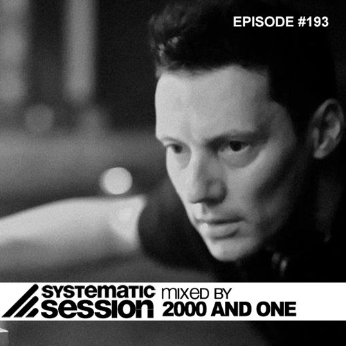 Systematic Session #193 (Mixed by 2000 and One)