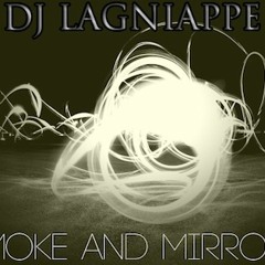 Smoke and Mirrors (Trap Mix) - DJ Lagniappe