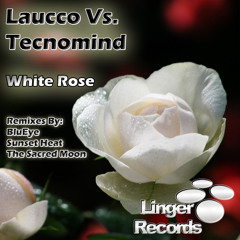 Laucco Vs. Tecnomind - White Rose (Original Mix)