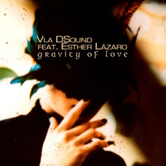 Esther Lázaro - Gravity of Love