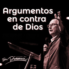 Argumentos en contra de Dios - Pastor Andrés Corson - 16 Enero 2013