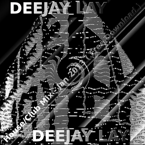 House / Club Mix - Jan 2013 ( Free Download ) Deejay Lay