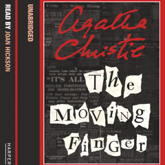 The Moving Finger by Agatha Christie, read by Joan Hickson