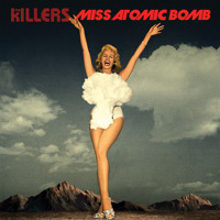 The Killers - Miss Atomic Bomb (Project 46 Remix)