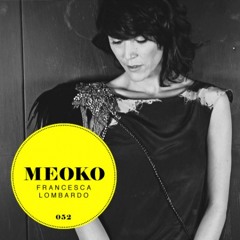 Meoko mix 052 / Kubicle 7th Birthday - Francesca Lombardo