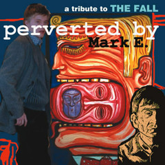 The Container Drivers - The Ex-Members Of The Fall Club