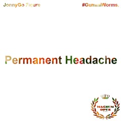 Permanent Headache