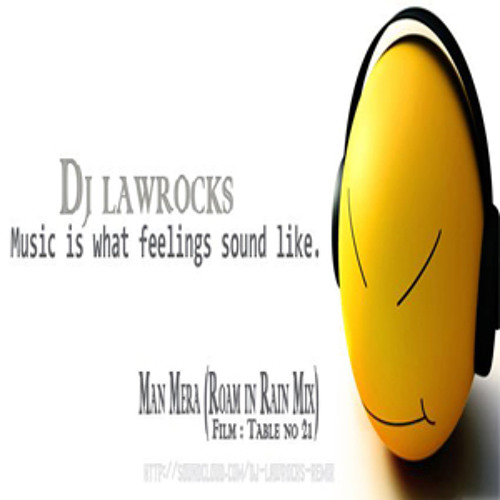 Man Mera (Roam in Rain Mix) by DJ Lawrocks
