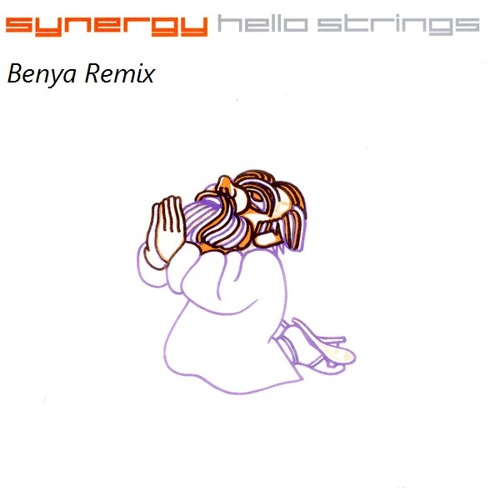 Synergy - Hello Strings (Benya Remix)